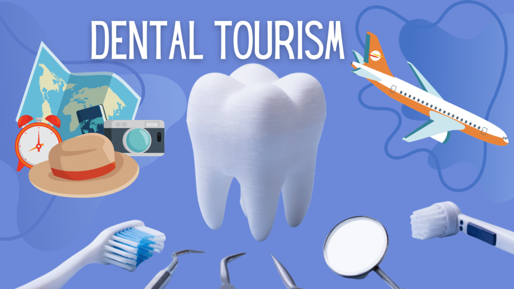 dental tourism meaning